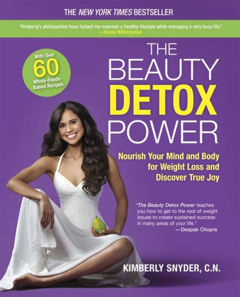 The Beauty Detox Power Nourish Your Mind And Body For Weight Loss And