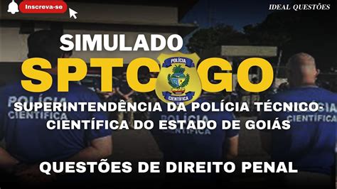 Simulado Sptc Go Perito Criminal Quest Es De Direito Penal