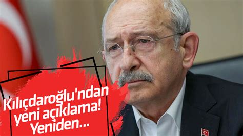 Kemal Kılıçdaroğlu ndan yeni açıklama Yeniden ayağa kalkıp seçimi