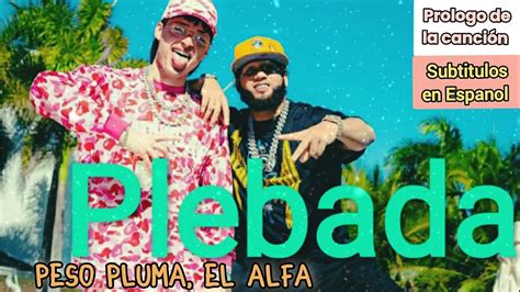 Plebada Peso Pluma El Alfa Prologo de la canción Subtitulos en