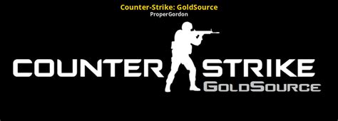 Counter Strike Goldsource [counter Strike Source] [mods]