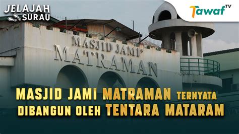 Masjid Jami Matraman Ternyata Dibangun Oleh Tentara Mataram Youtube