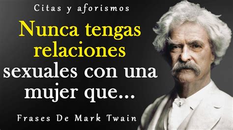 Las Mejores Citas De Mark Twain Que Cambiar N Tu Forma De Pensar Youtube