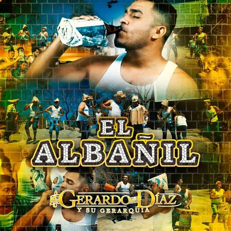 El Alba Il Gerardo D Az Y Su Gerarquia Song Lyrics Music Videos