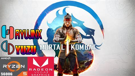 Mortal Kombat Yuzu And Ryujinx Emulator Ryzen G Vega