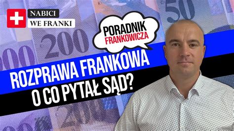 Rozprawa Frankowa Pyta S Du Przes Uchanie Frankowicza W S Dzie