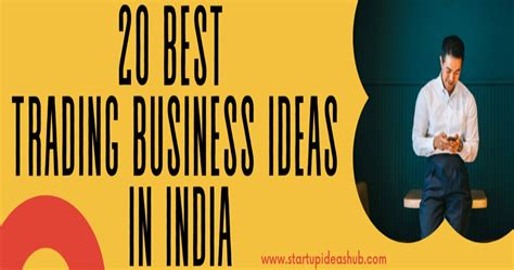 Best Trading Business Ideas In India In This Article We Flickr