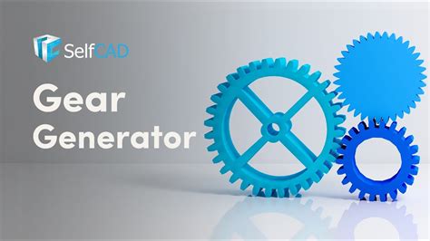 Gear Generator Selfcad 3d Modeling Tools Youtube