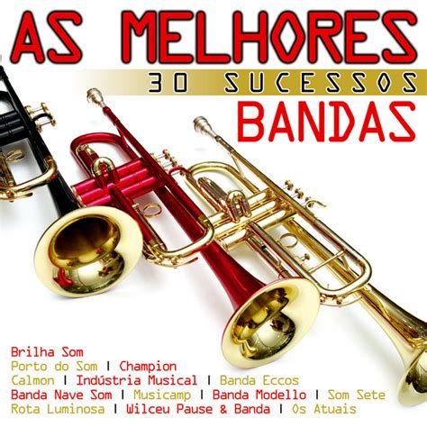 As Melhores 30 Sucessos Bandas Compilation By Various Artists Spotify