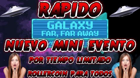 Rollercoin Nuevo Mini Evento Galaxy Far Far Away Rollercoin