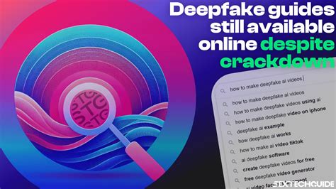 Deepfake Porn Guides Still In Search Results After Crackdown Tech Realm