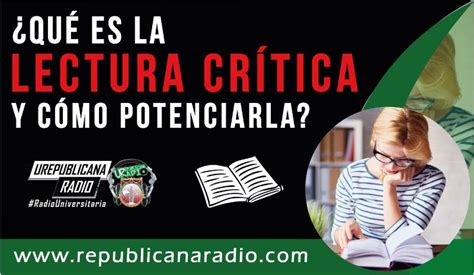 Qué es la lectura critica y cómo puedes potenciarla