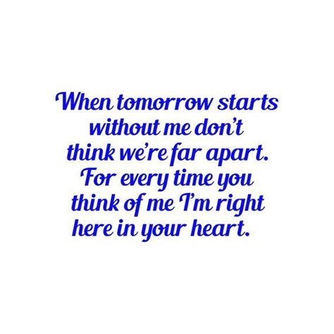 A Blue Quote With The Words When Tomorrow Starts Without Me Don T