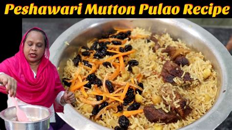 Peshawari Mutton Pulao Recipe Degi Mutton Pulao Peshawari Style