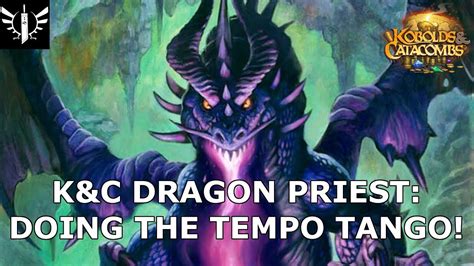 Dragon Priest Doing The Tempo Tango Hearthstone Kobolds