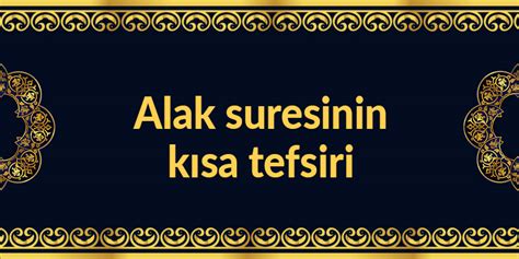 Alak suresinin tefsiri - Hadis Ehli Kayseri