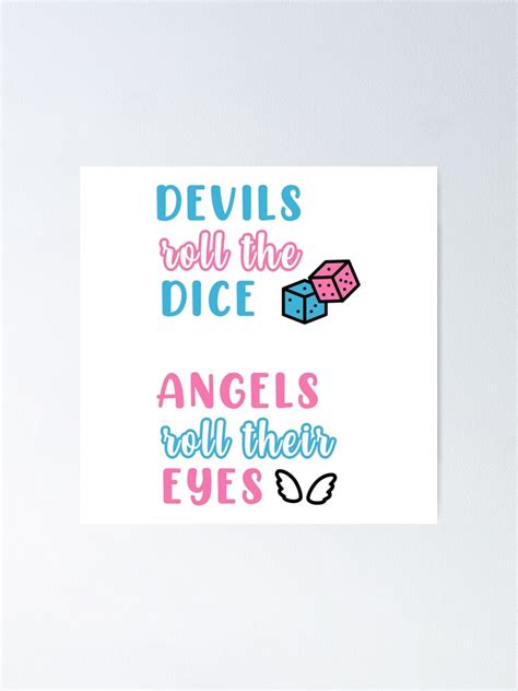 Cruel Summer Devils Roll The Dice Angels Roll Their Eyes Poster