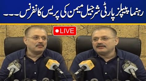 Live Ppp Leader Sharjeel Inam Memon Important Press Conference