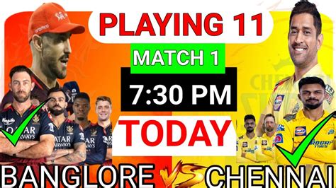 Csk Vs Rcb 1st Match Playing 11 Ipl 2024 1st Match Rcb Vs Csk Rcbvscsk Ipl2024 Todaymatch