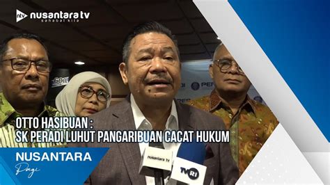 Otto Hasibuan Sk Peradi Luhut Pangaribuan Cacat Hukum Youtube