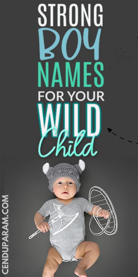 Want Baby Boy Names That Are Strong I Ve Rounded Up Unique Strong Boy