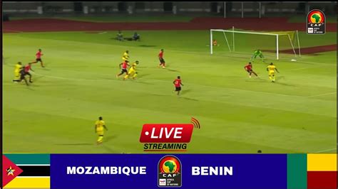 LIVE Mozambique Vs Benin Match Stream Africa Cup Of Nations