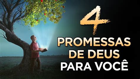 4 Promessas De Deus Que VÃo Mudar Sua Vida A 3ª É A Maior De Todas