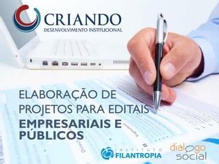 Elabora O De Projetos Para Editais Empresariais E P Blicos Ppt