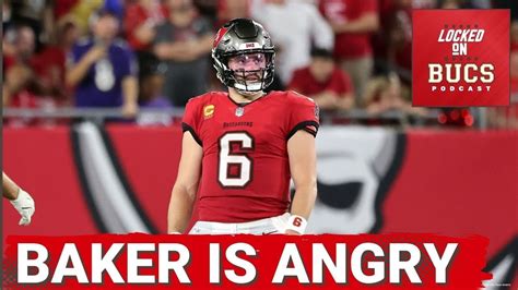 Tampa Bay Buccaneers Still Confident Baker Mayfield Angry About