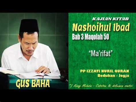 35 KH Bahauddin Nursalim Gus Baha Ngaji Nashoihul Ibad Bab 3 Maqolah