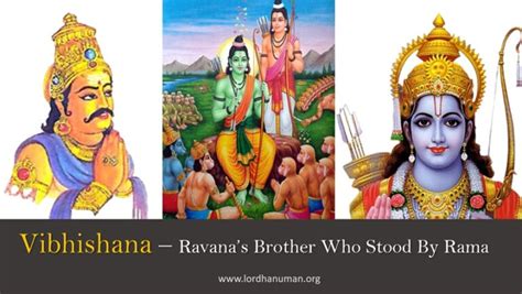 Vibhishana is Ravana's Brother - Joined Rama's Army in Ramayana.