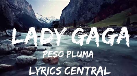 Mins Peso Pluma Lady Gaga Letra Ft Gabito Ballesteros Junior