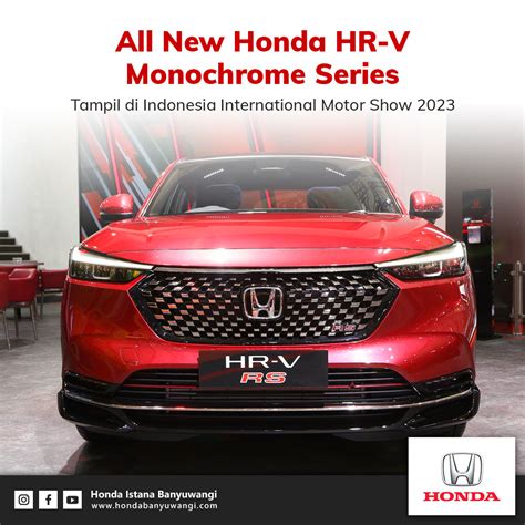 All New Honda Hr V Monochrome Series Tampil Di Iims 2023 Honda Istana