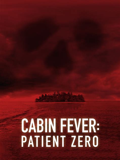 Cartel De La Pel Cula Cabin Fever Patient Zero Foto Por Un Total