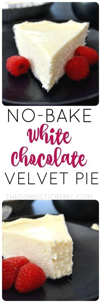 This Easy No Bake White Chocolate Velvet Pie Is My New Favorite Go To