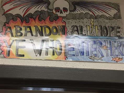 All Ye Who Enter Here Abandon Hope
