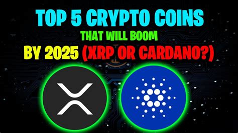 Top Crypto Coins That Will Boom By Xrp Or Cardano Youtube