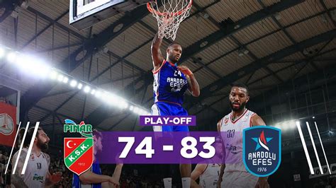 Play Off Final Serisi P Nar Kar Yaka Anadolu Efes Youtube