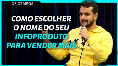 Como Escolher O Nome Do Seu Infoproduto Para Vender Mais Youtube