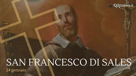 Santi beati e ricorrenze di oggi martedì 24 gennaio San Francesco di