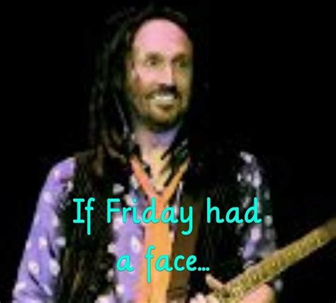 Another Mike Campbell Friday Meme Created By Becky Glover If Friday