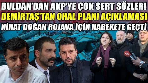 Buldan dan Deprem bölgesinde AKP ye sert sözler Barış Atay ağladı