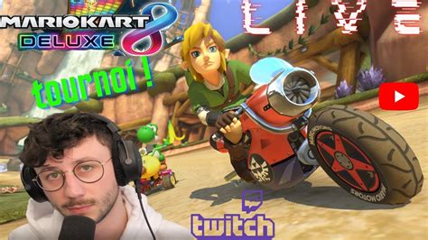 Live Mario Kart Deluxe Tournoi De Poncefleur Et Clash Of Clans