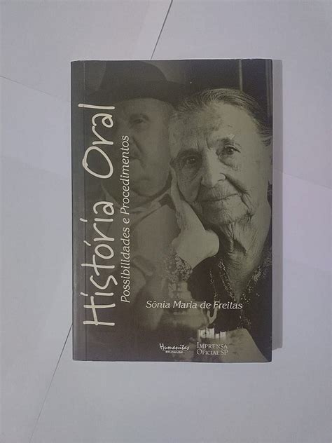 História Oral Possibilidades e Procedimentos Sônia Maria de Feitas