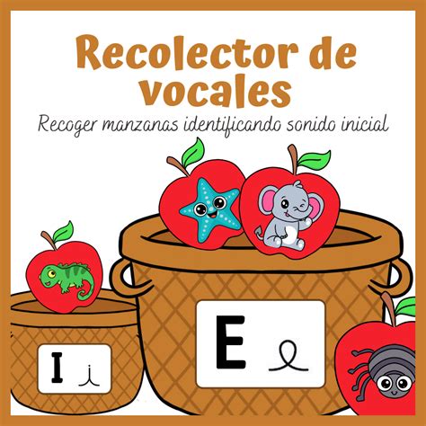 Recolector de vocales Identificar sonido inicial vocálico XPPP