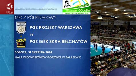 Pge Projekt Warszawa Pge Giek Skra Be Chat W Skr T Meczu