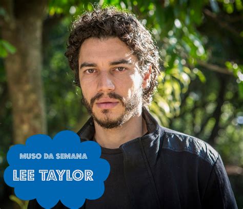 Filmes E Programas De Tv De Lee Taylor - Lulu on the sky: Lee Taylor, o Martim de Velho Chico é o muso da semana
