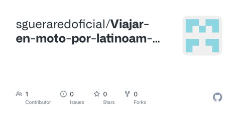 GitHub Sgueraredoficial Viajar En Moto Por Latinoam Rica Del Coraz N