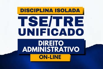 Tse Tre Unificado Direito Administrativo Disciplina Isolada On Line