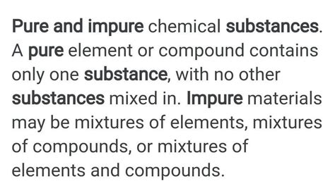 Write The Differences Between Pure And Impure Substance Brainly In